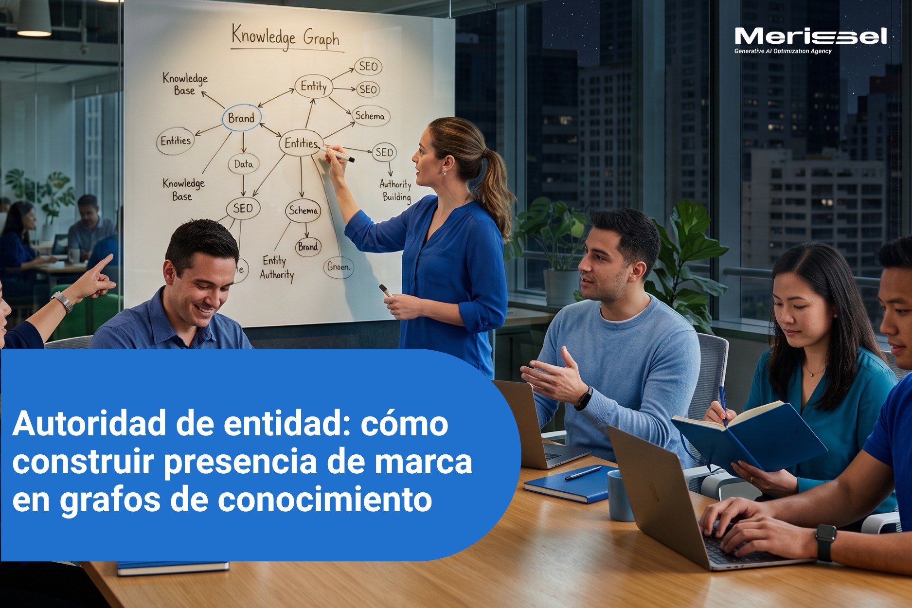 Autoridad de entidad: cómo construir presencia de marca en grafos de conocimiento